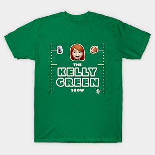 The Kelly Green Show T-Shirt